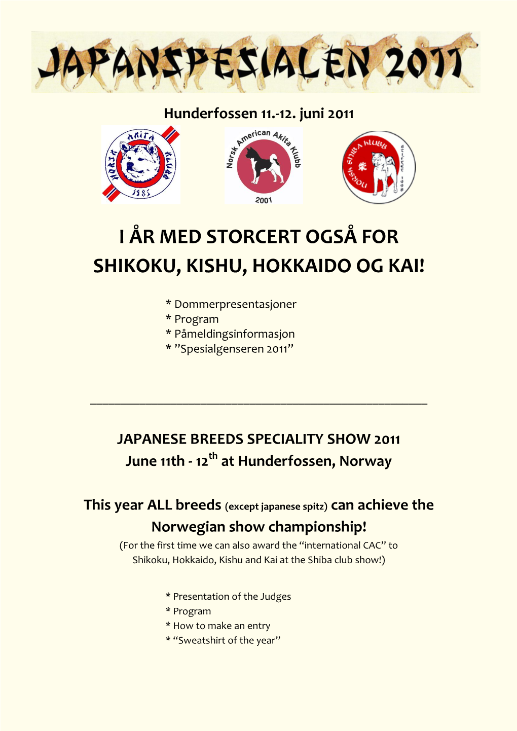 I År Med Storcert Også for Shikoku, Kishu, Hokkaido Og Kai!