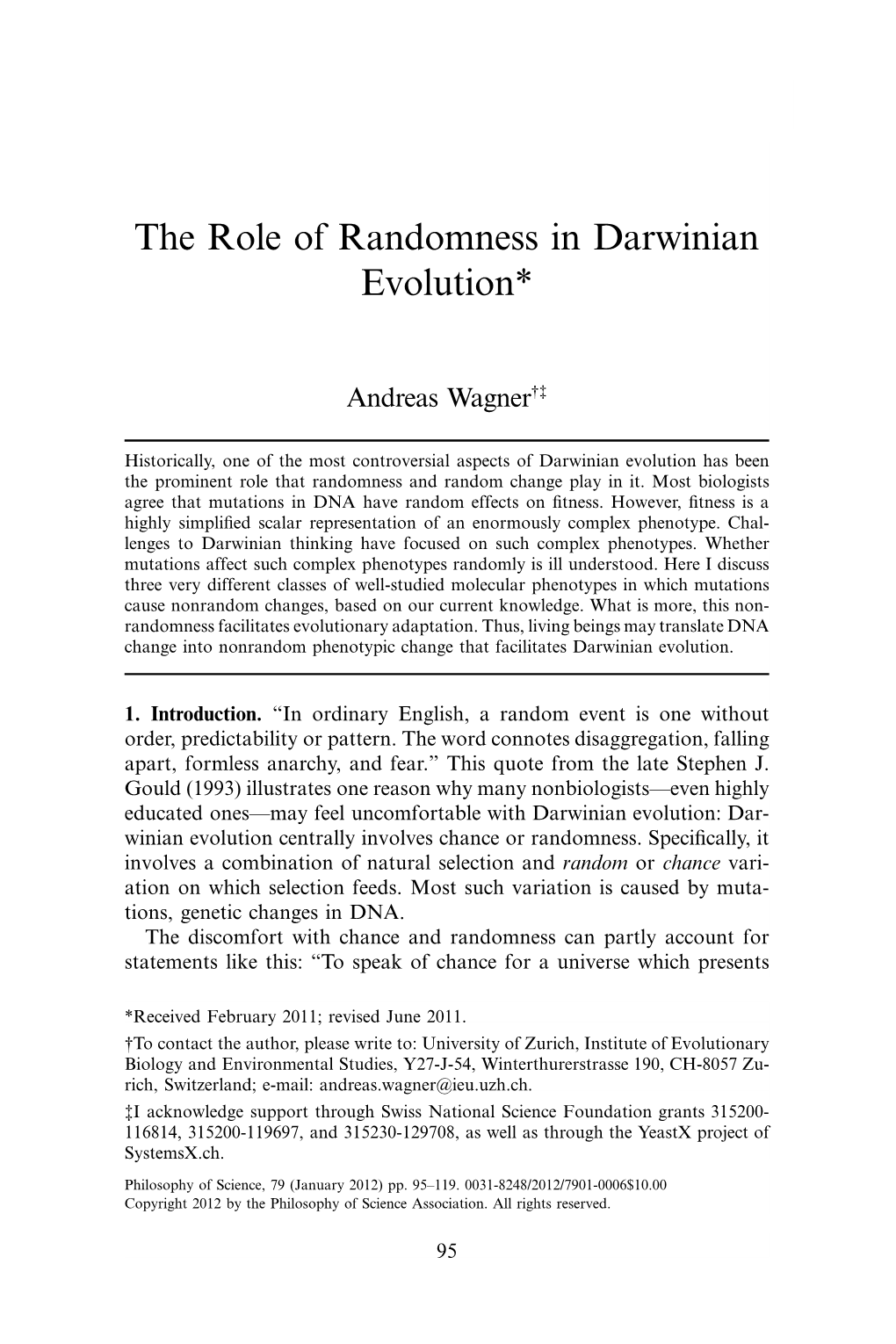 The Role of Randomness in Darwinian Evolution*