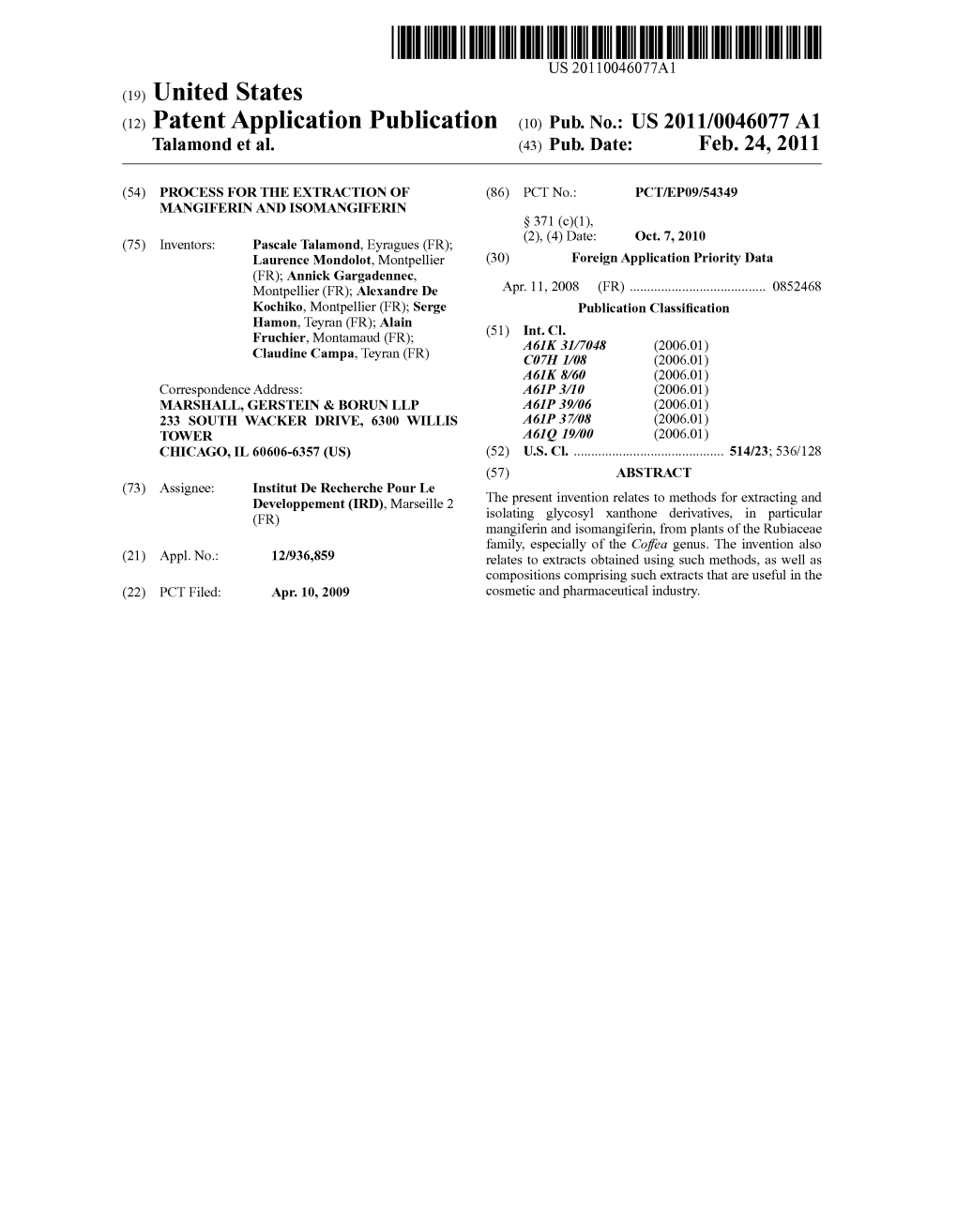 (12) Patent Application Publication (10) Pub. No.: US 2011/0046077 A1 Talamond Et Al