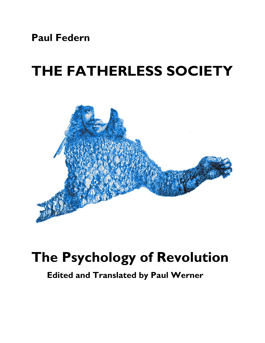 THE FATHERLESS SOCIETY the Psychology of Revolution