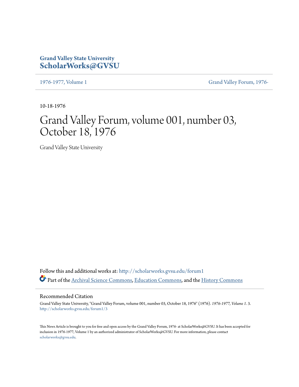 Grand Valley Forum, Volume 001, Number 03, October 18, 1976 Grand Valley State University