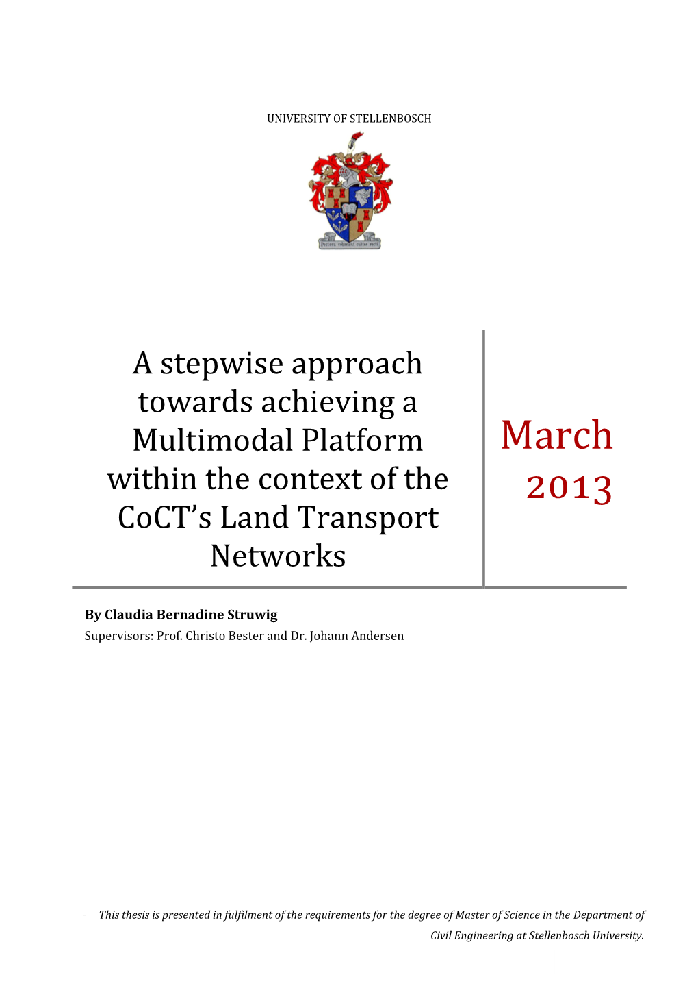 A Stepwise Approach Towards Achieving a Multimodal Platform Within the Context of the Coct’S Land Transport Networks