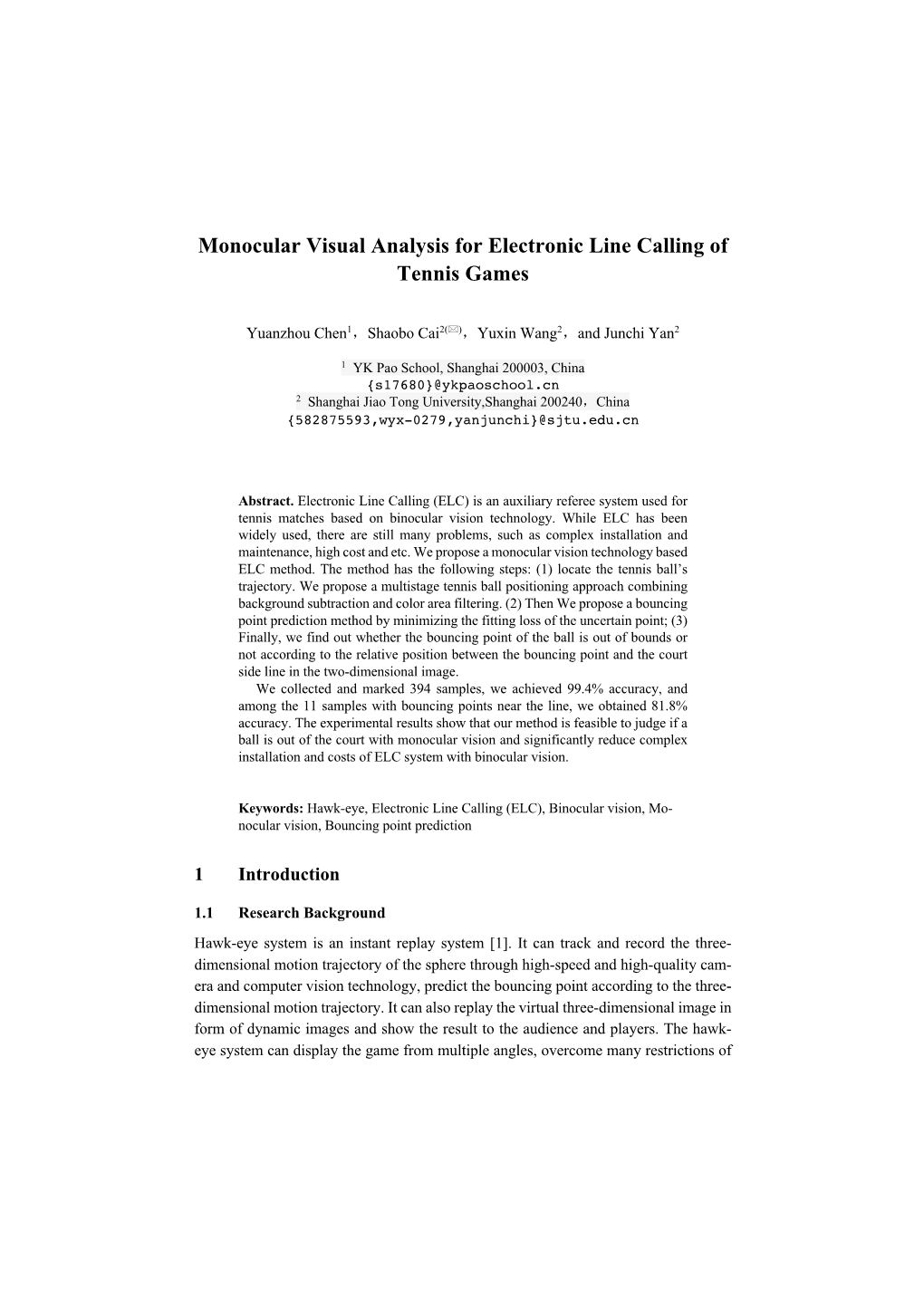 Monocular Visual Analysis for Electronic Line Calling of Tennis Games