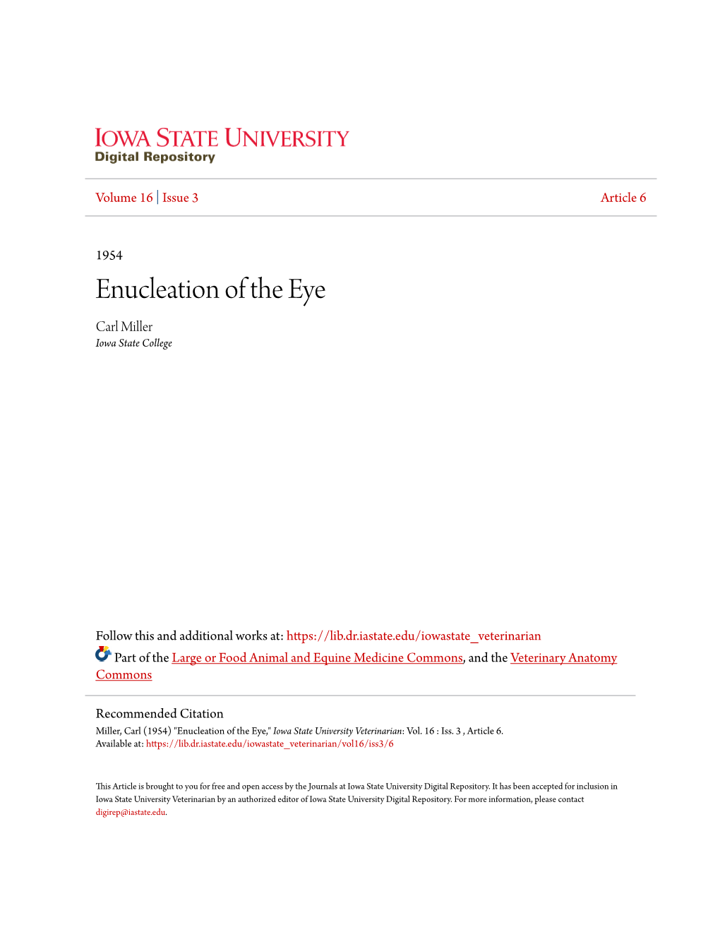 Enucleation of the Eye Carl Miller Iowa State College