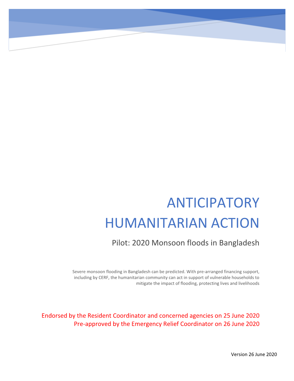 ANTICIPATORY HUMANITARIAN ACTION Pilot: 2020 Monsoon Floods in Bangladesh