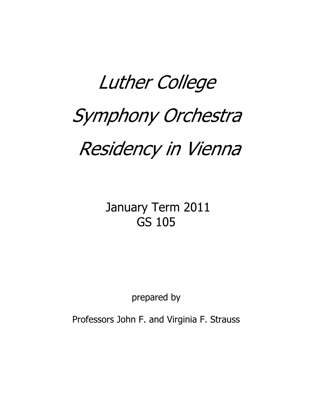 Luther College Symphony Orchestra Residency in Vienna, Austria: Performance and Musical Tradition in the Context of Austrian History