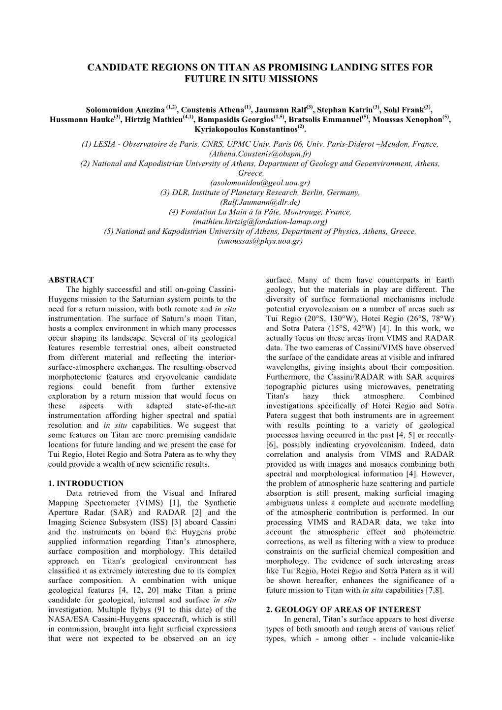 Candidate Regions on Titan As Promising Landing Sites for Future in Situ Missions