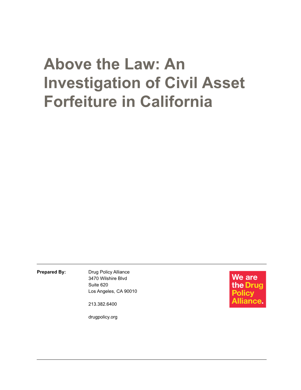 Above the Law: an Investigation of Civil Asset Forfeiture in California