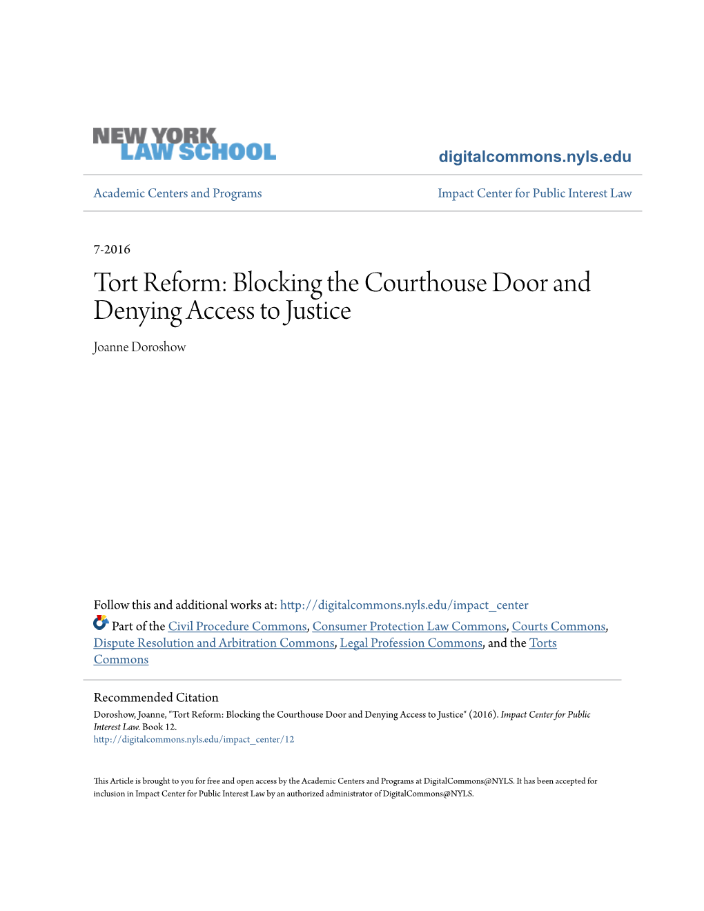 Tort Reform: Blocking the Courthouse Door and Denying Access to Justice Joanne Doroshow