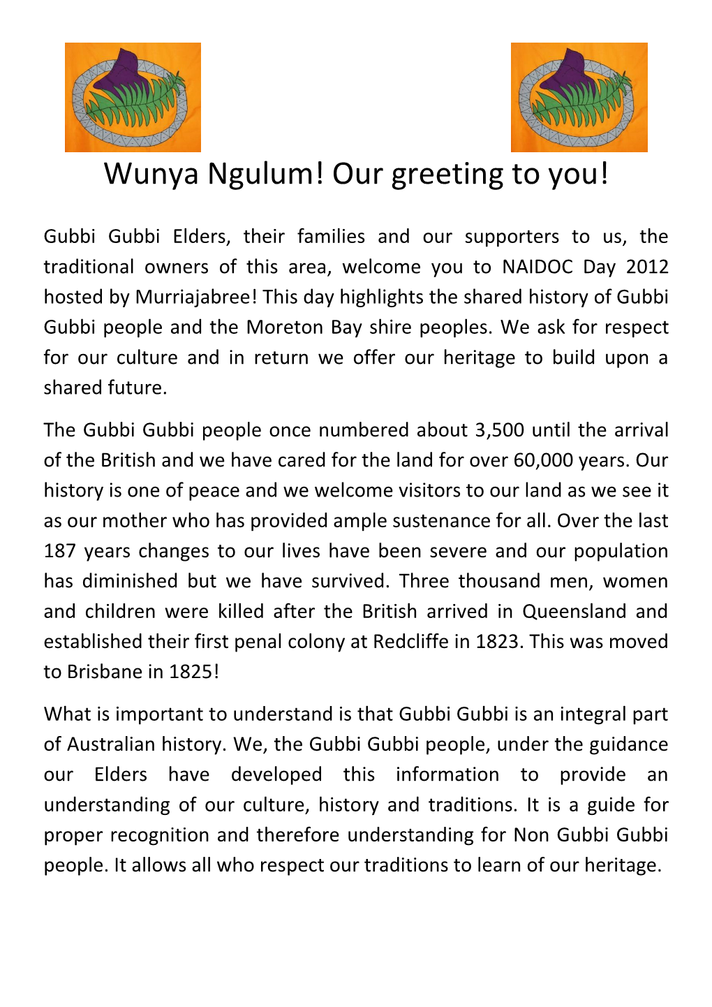 Wunya Ngulum! Our Greeting to You!