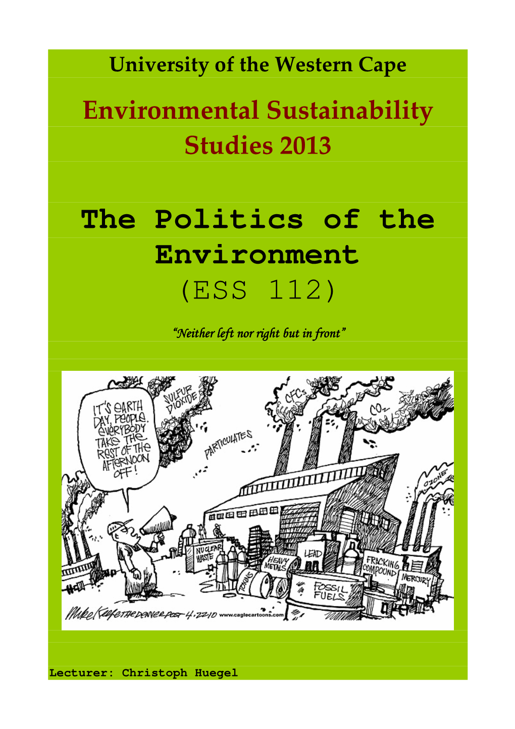 The Politics of the Environment (ESS 112)