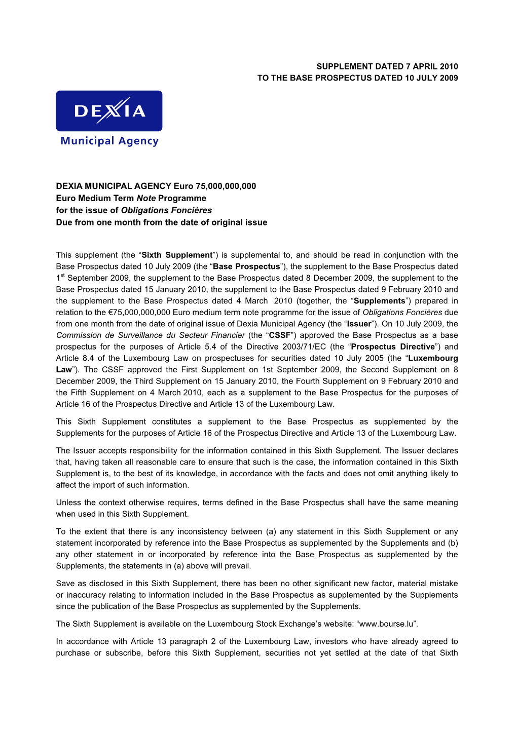 DEXIA MUNICIPAL AGENCY Euro 75,000,000,000 Euro Medium Term Note Programme for the Issue of Obligations Foncières Due from One Month from the Date of Original Issue