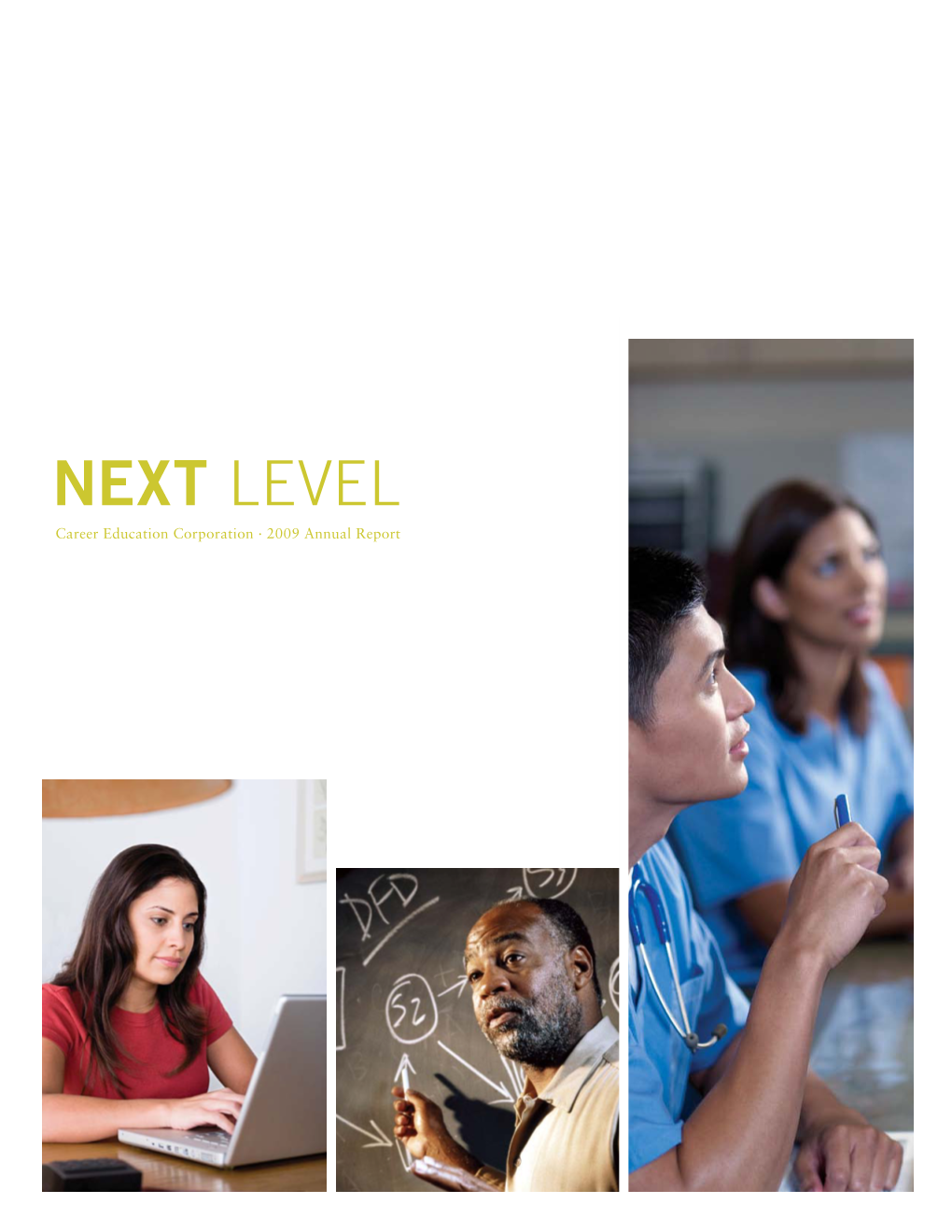 Next Level Career Education Corporation · 2009 Annual Report Financial Highlights