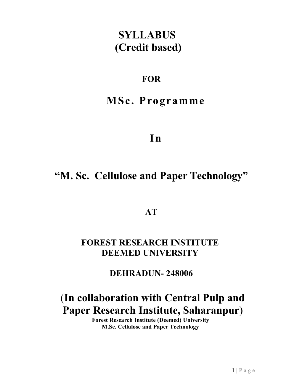MS C . P Rogramme I N “M. Sc. Cellulose and Paper Technology”