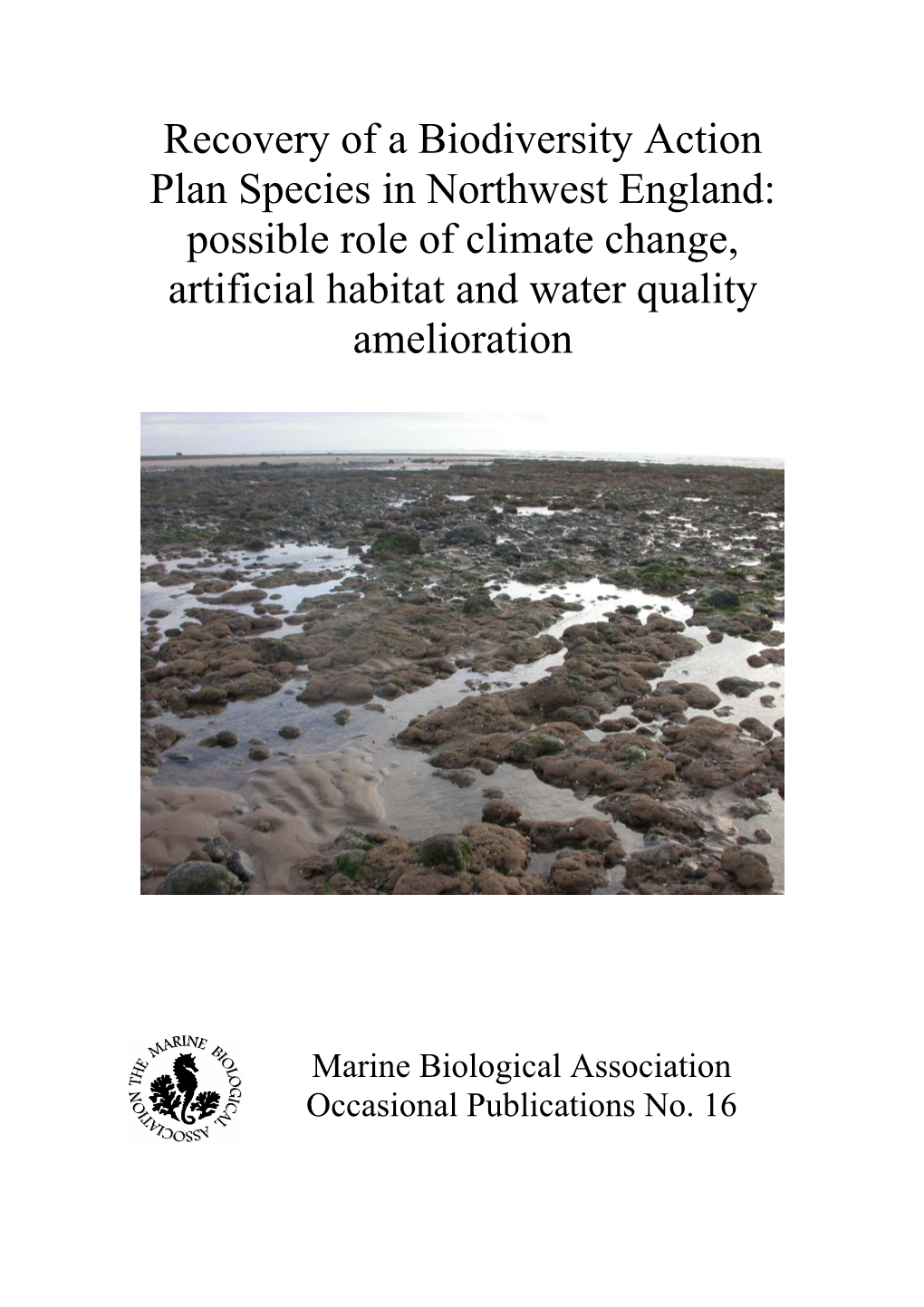 Recovery of a Biodiversity Action Plan Species in Northwest England: Possible Role of Climate Change, Artificial Habitat and Water Quality Amelioration