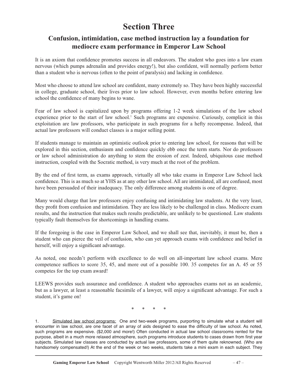 Section Three Confusion, Intimidation, Case Method Instruction Lay a Foundation for Mediocre Exam Performance in Emperor Law School
