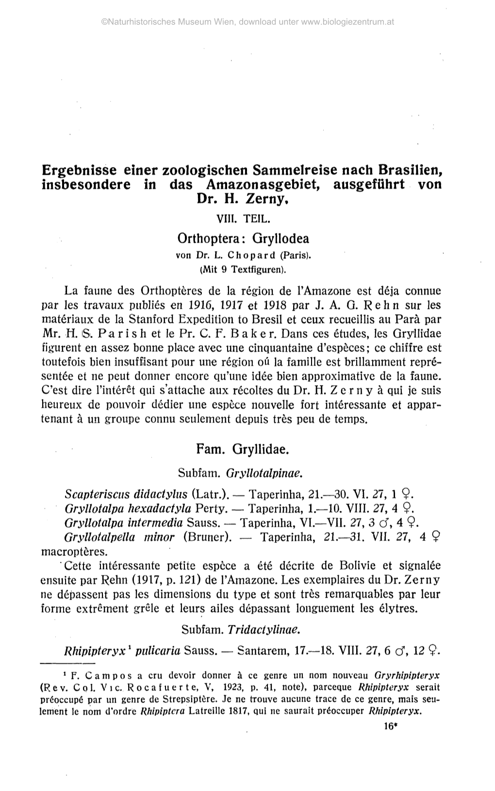 Ergebnisse Einer Zoologischen Sammelreise Nach Brasilien, Insbesondere in Das Amazonasgebiet, Ausgeführt Von Dr