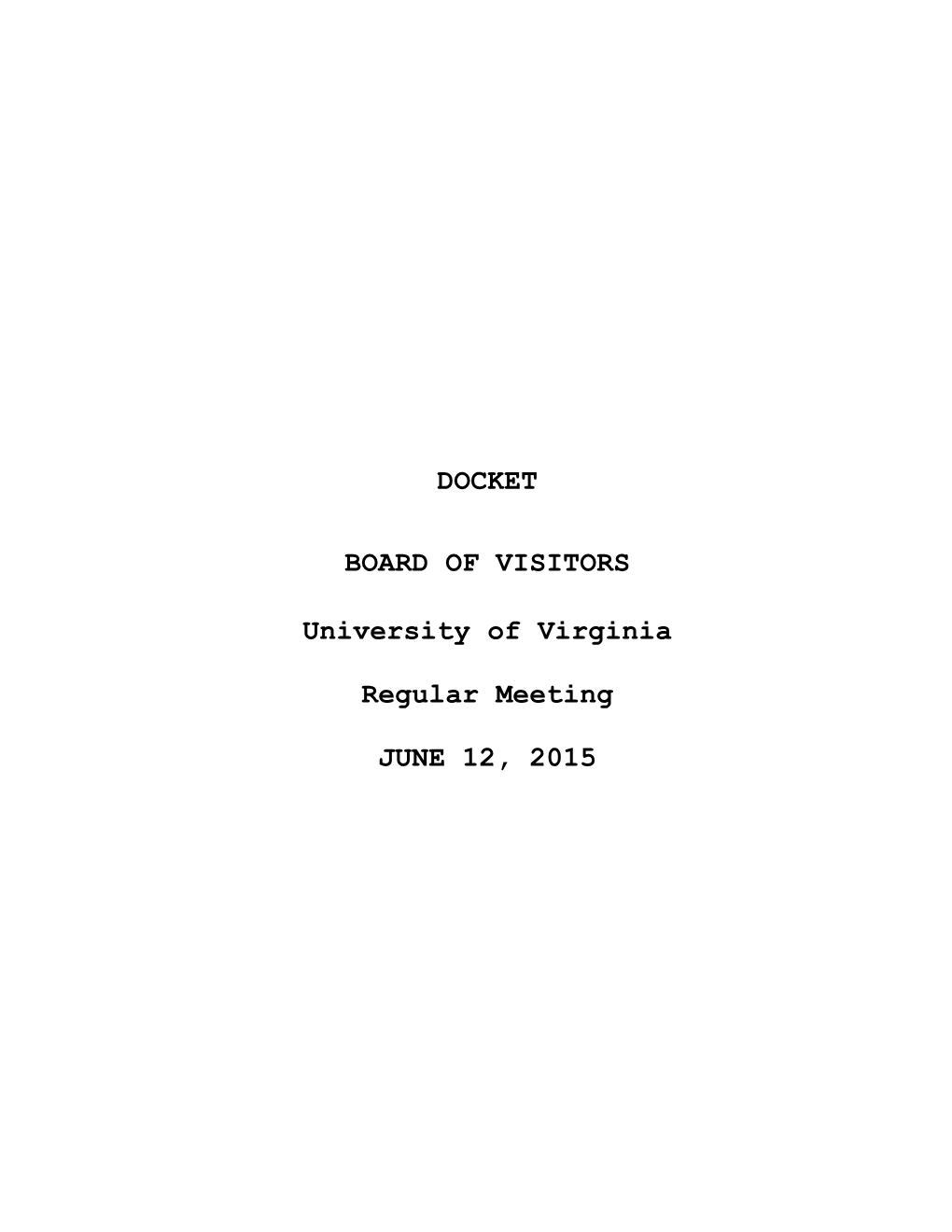 DOCKET BOARD of VISITORS University of Virginia Regular