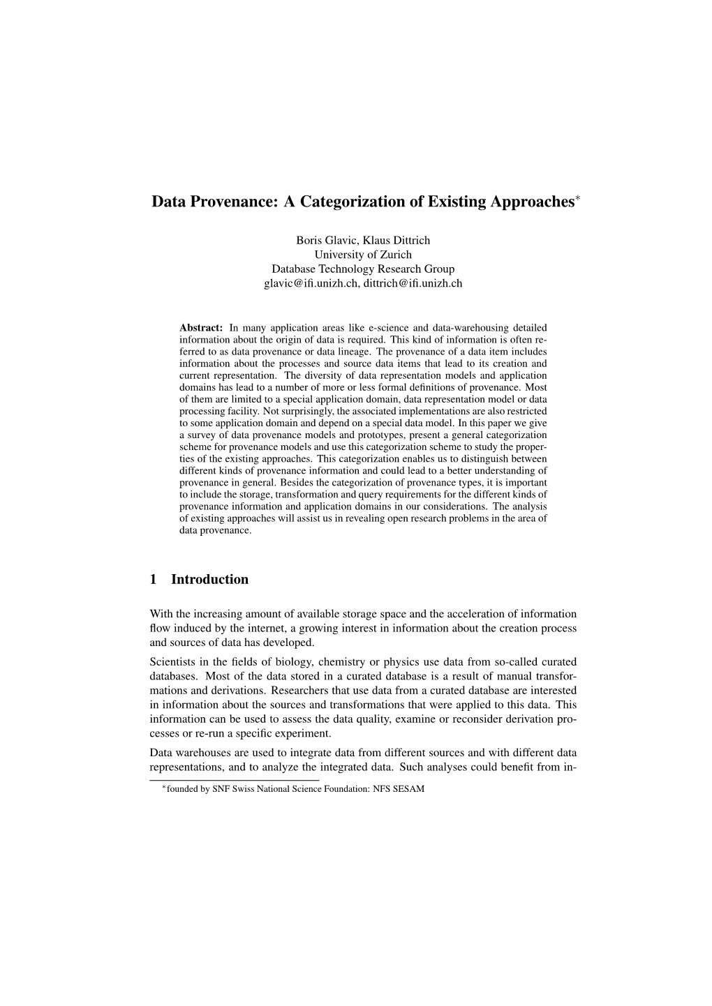 Data Provenance: a Categorization of Existing Approaches∗