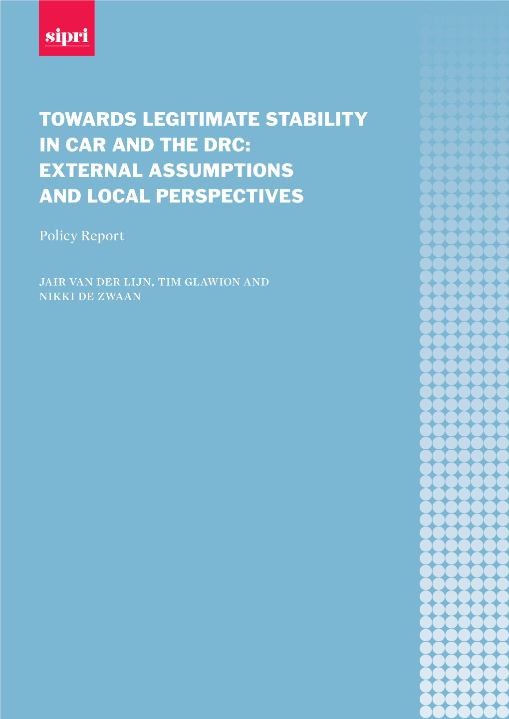 Towards Legitimate Stability in Car and the Drc: External Assumptions and Local Perspectives
