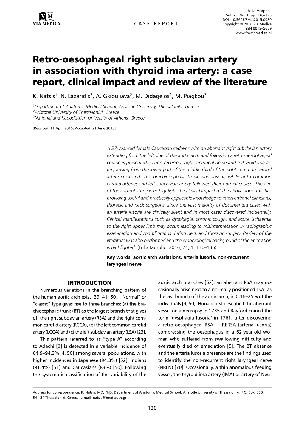 Retro-Oesophageal Right Subclavian Artery in Association with Thyroid Ima Artery: a Case Report, Clinical Impact and Review of the Literature K