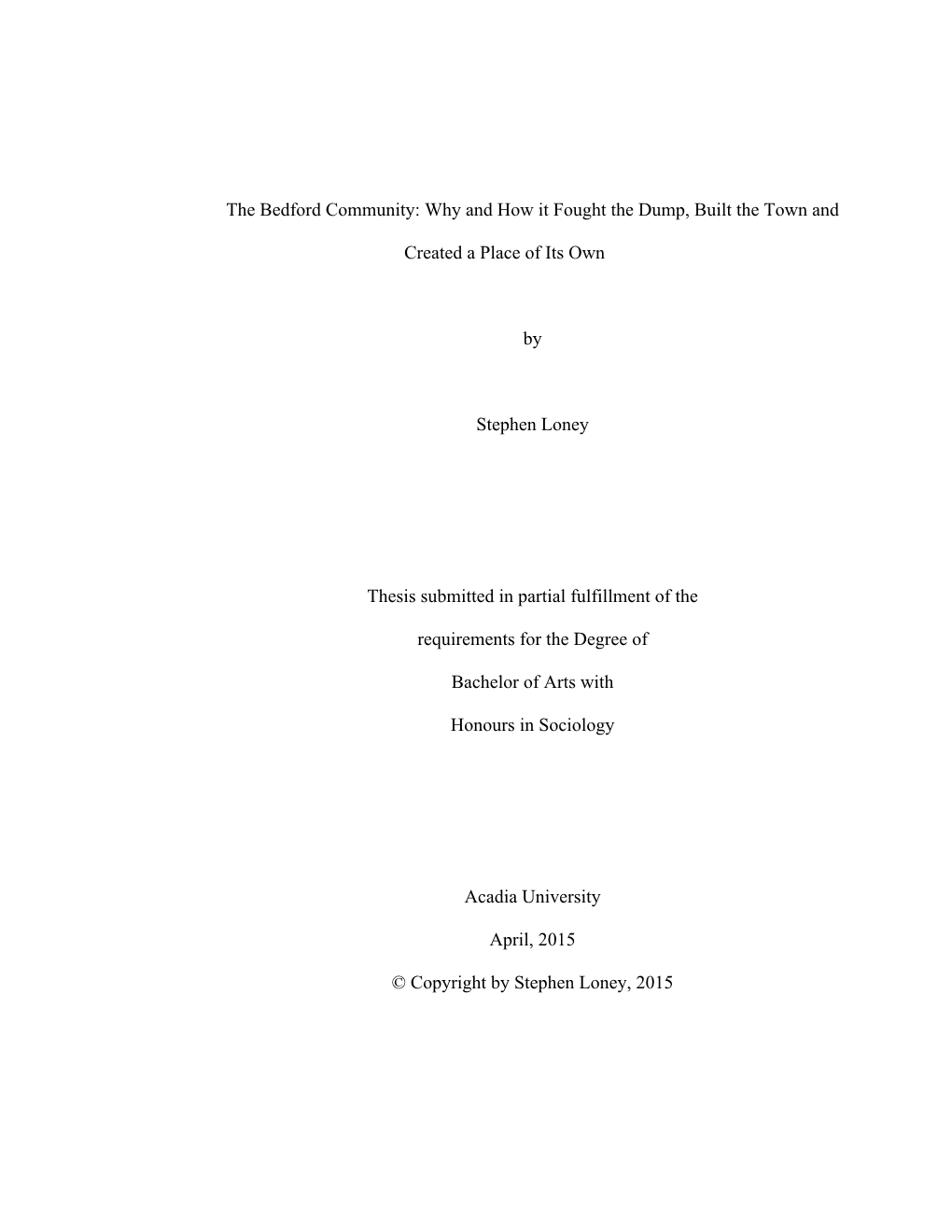 The Bedford Community: Why and How It Fought the Dump, Built the Town And