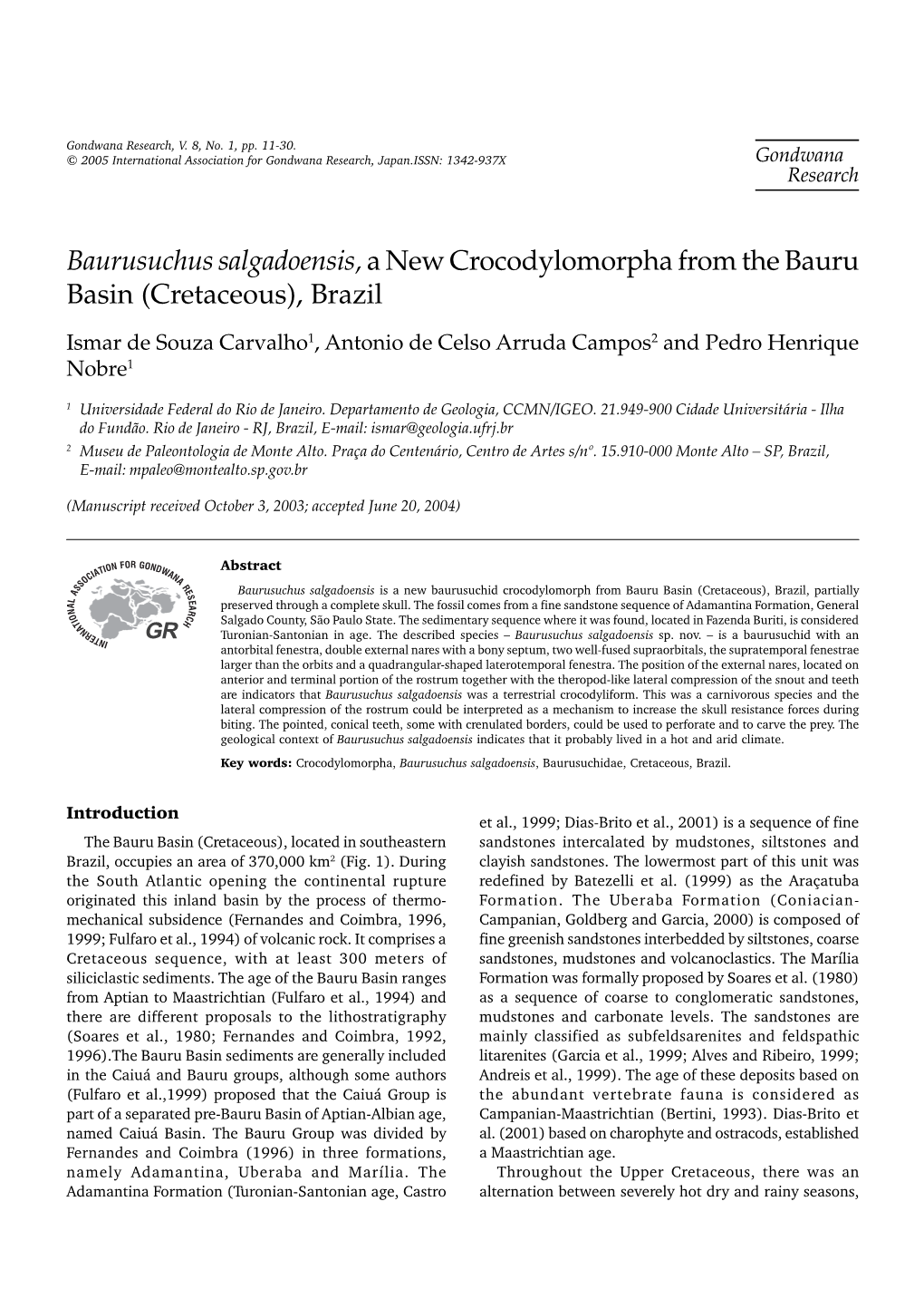 Baurusuchus Salgadoensis,A New Crocodylomorpha from the Bauru