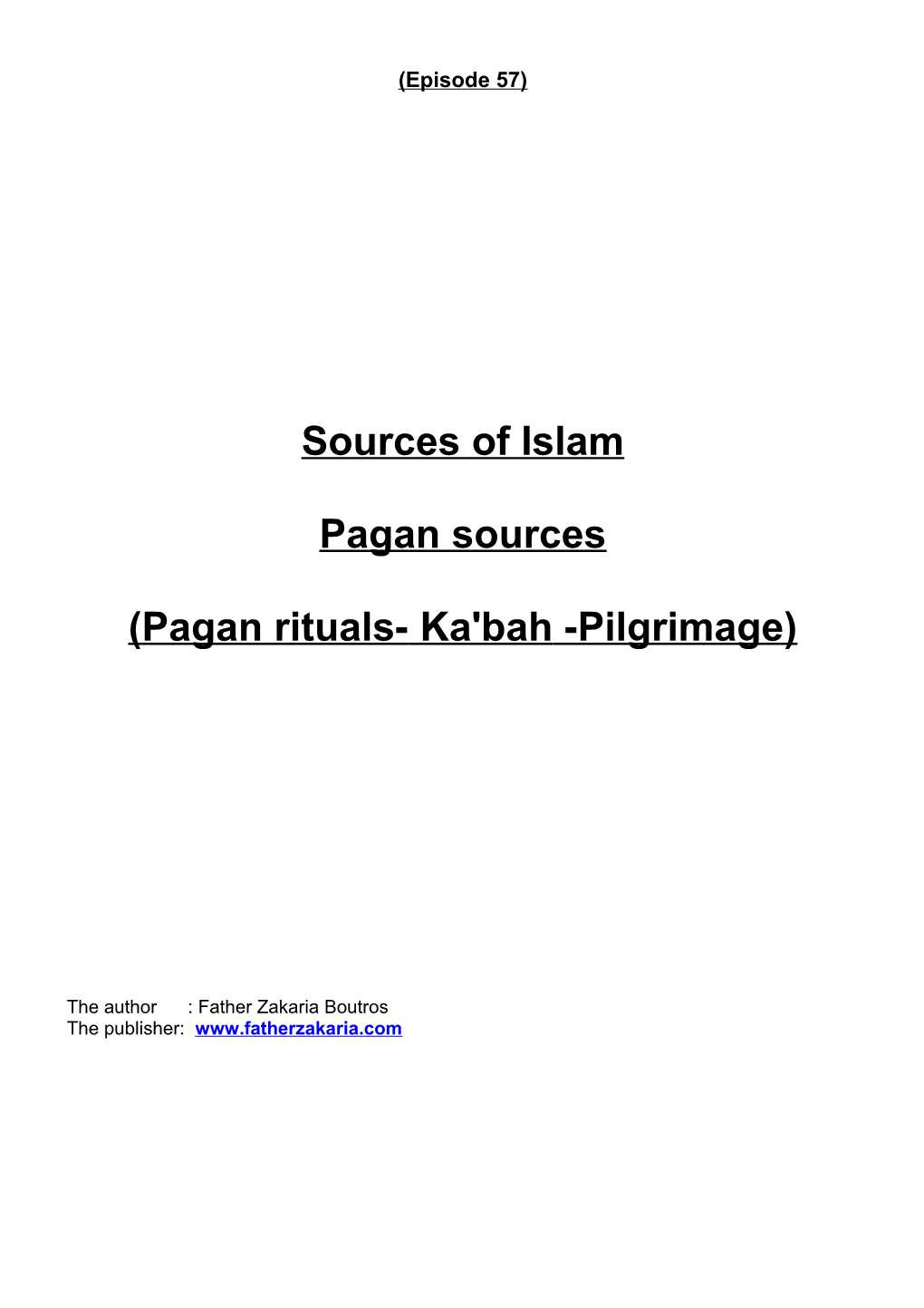 Pagan Rituals- Ka'bah -Pilgrimage