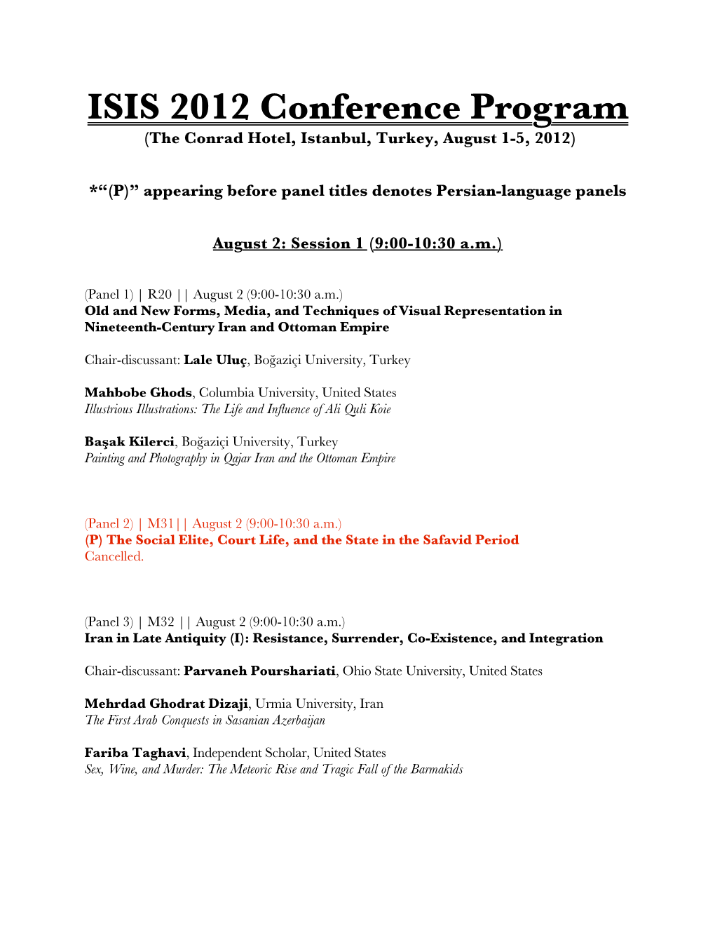 ISIS 2012 Conference Program (The Conrad Hotel, Istanbul, Turkey, August 1-5, 2012)