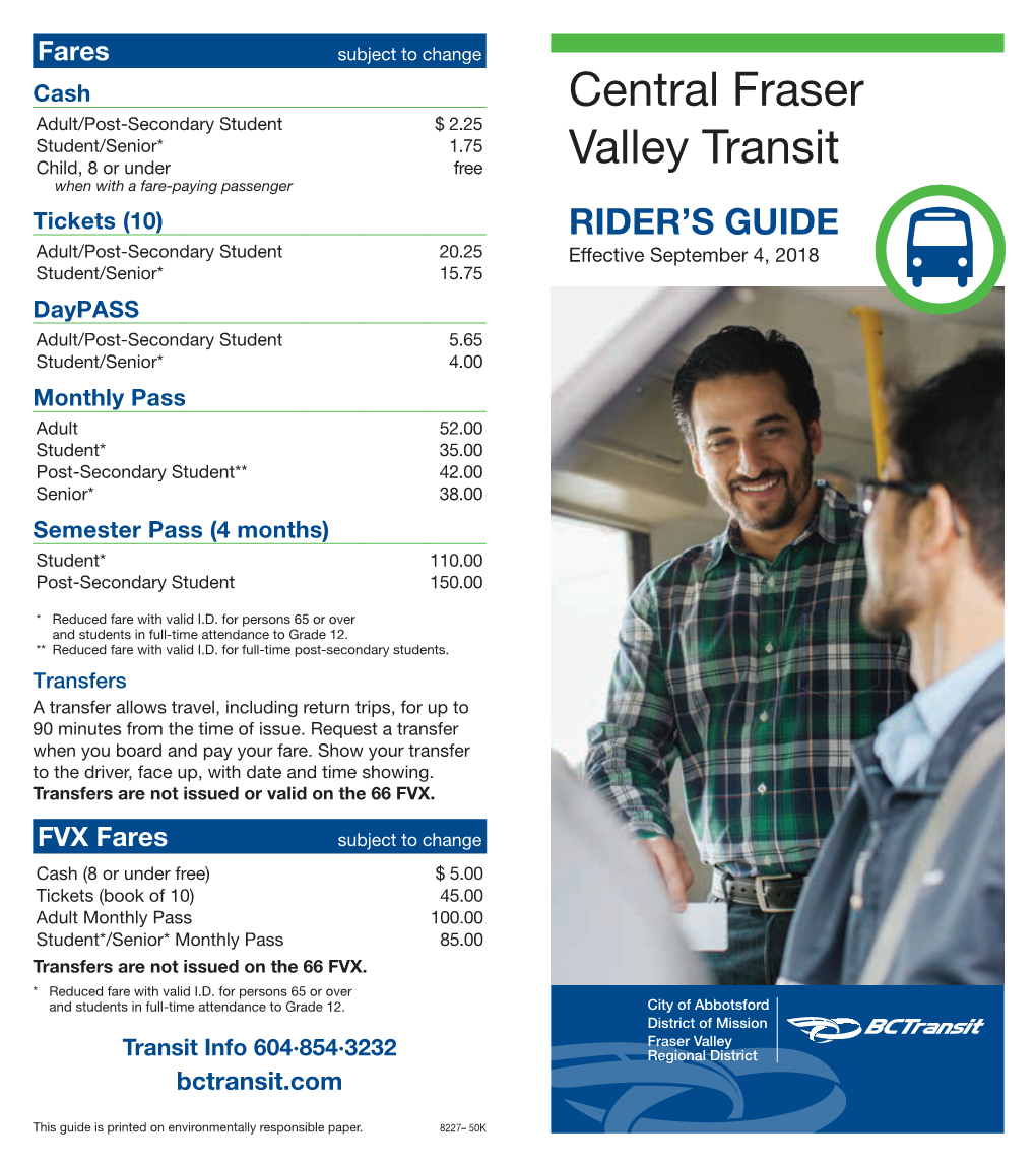 Central Fraser Valley Transit Provides Service Monday Through Friday Between Abbotsford and Aldergrove Exchange