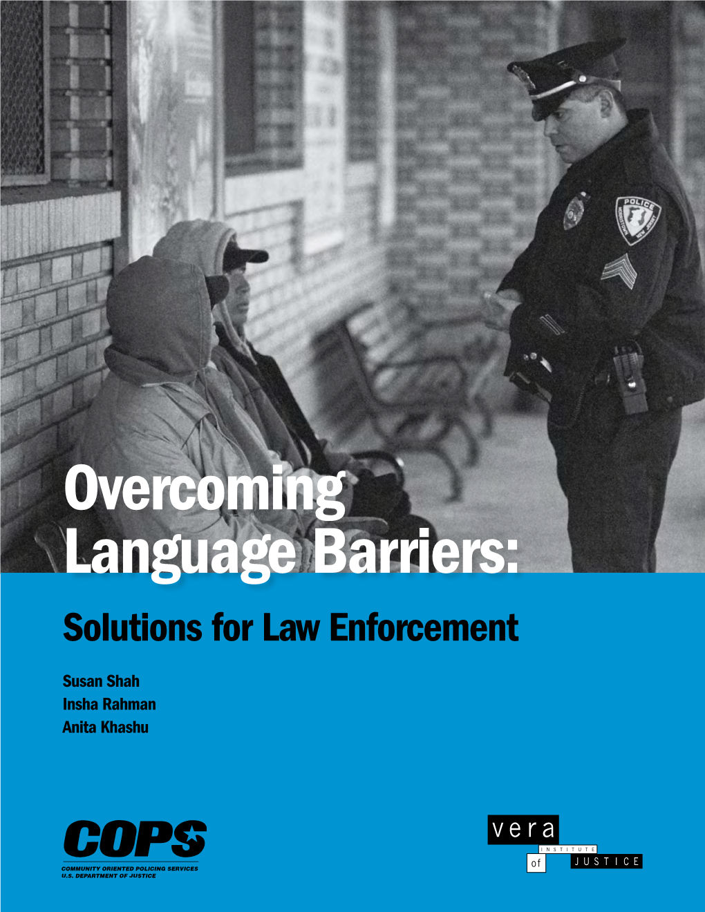Overcoming Language Barriers: Solutions for Law Enforcement