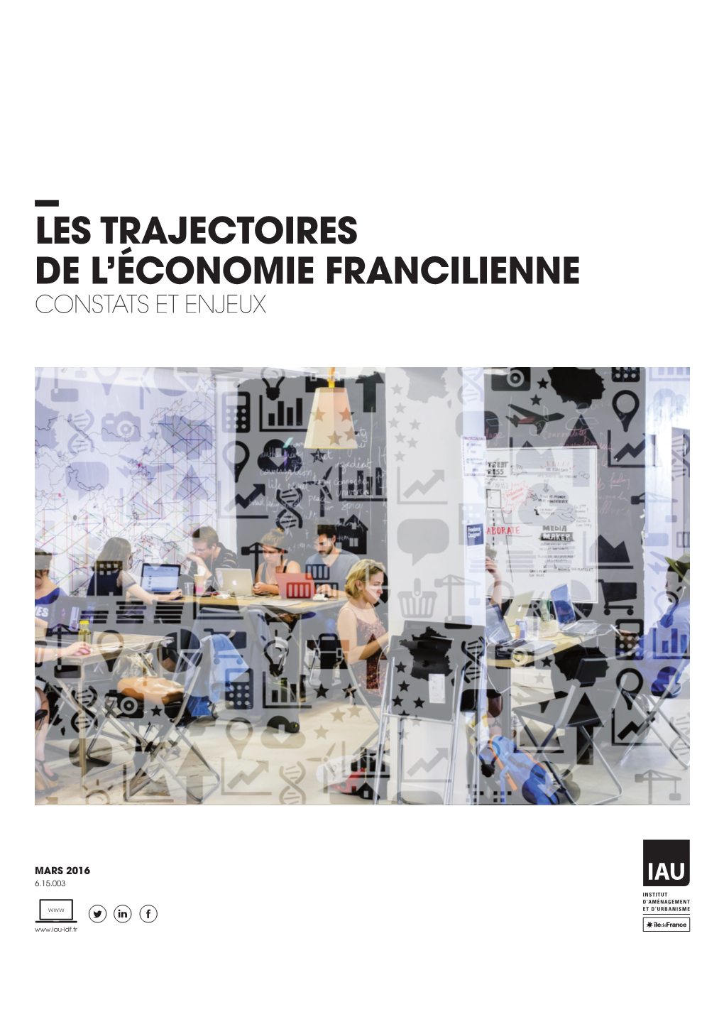 LES Trajectoires De L'économie Francilienne