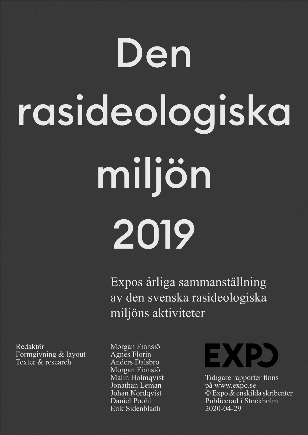 Expos Årliga Sammanställning Av Den Svenska Rasideologiska Miljöns Aktiviteter