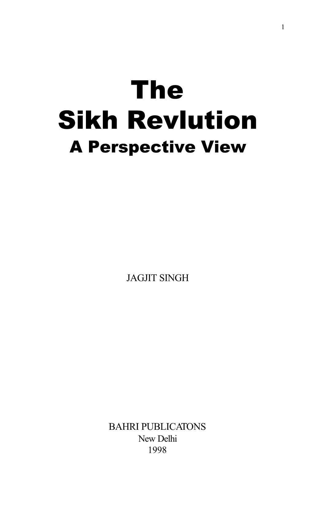 The Sikh Revlution a Perspective View