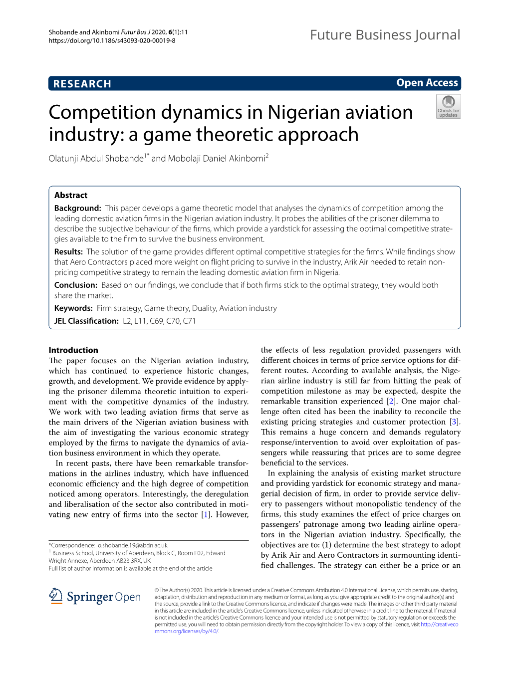 Competition Dynamics in Nigerian Aviation Industry: a Game Theoretic Approach Olatunji Abdul Shobande1* and Mobolaji Daniel Akinbomi2