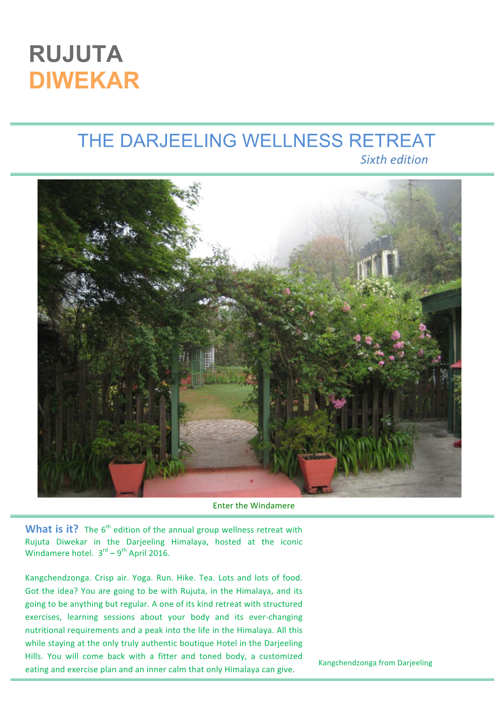 How the Darjeeling Wellness Retreat Is Structured