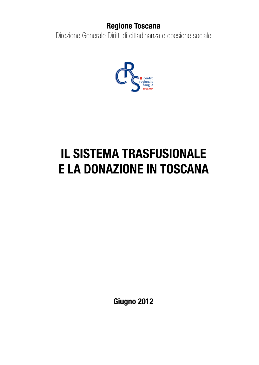 Il Sistema Trasfusionale E La Donazione in Toscana