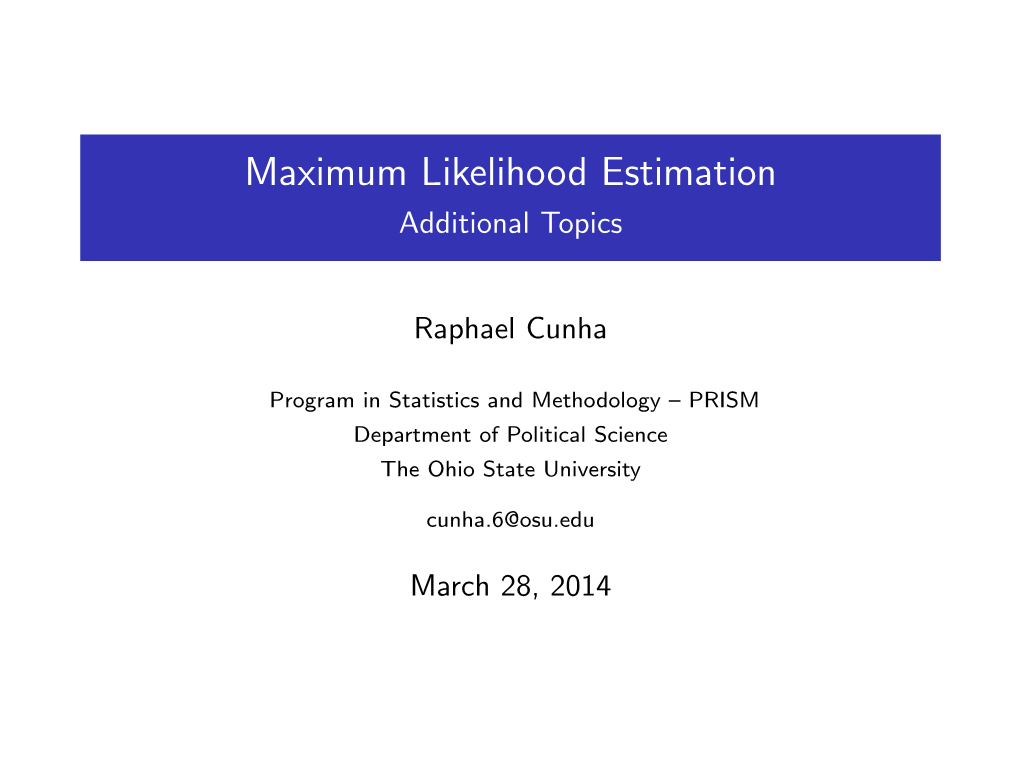 Maximum Likelihood Estimation Additional Topics