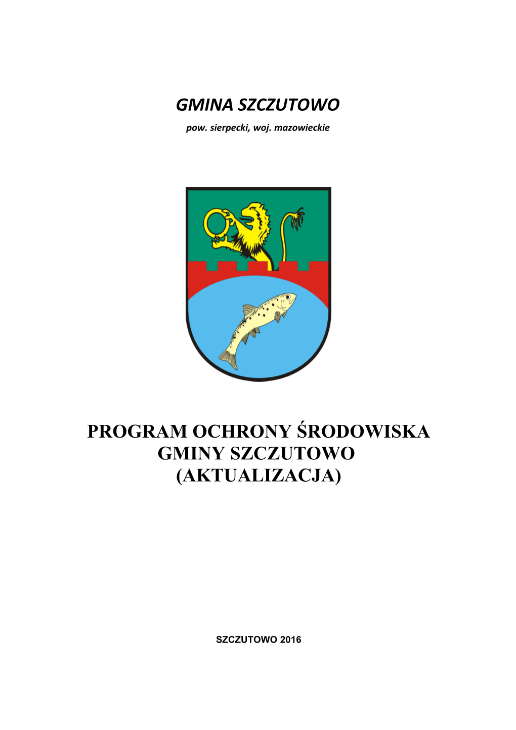 Program Ochrony Środowiska Gminy Szczutowo (Aktualizacja)