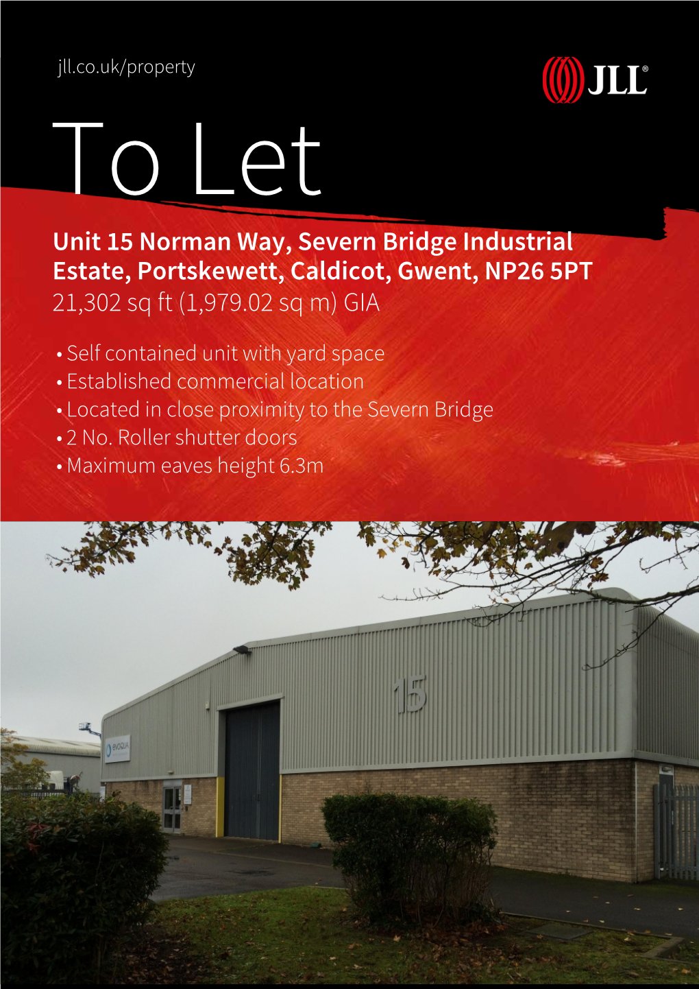 Unit 15 Norman Way, Severn Bridge Industrial Estate, Portskewett, Caldicot, Gwent, NP26 5PT 21,302 Sq Ft (1,979.02 Sq M) GIA