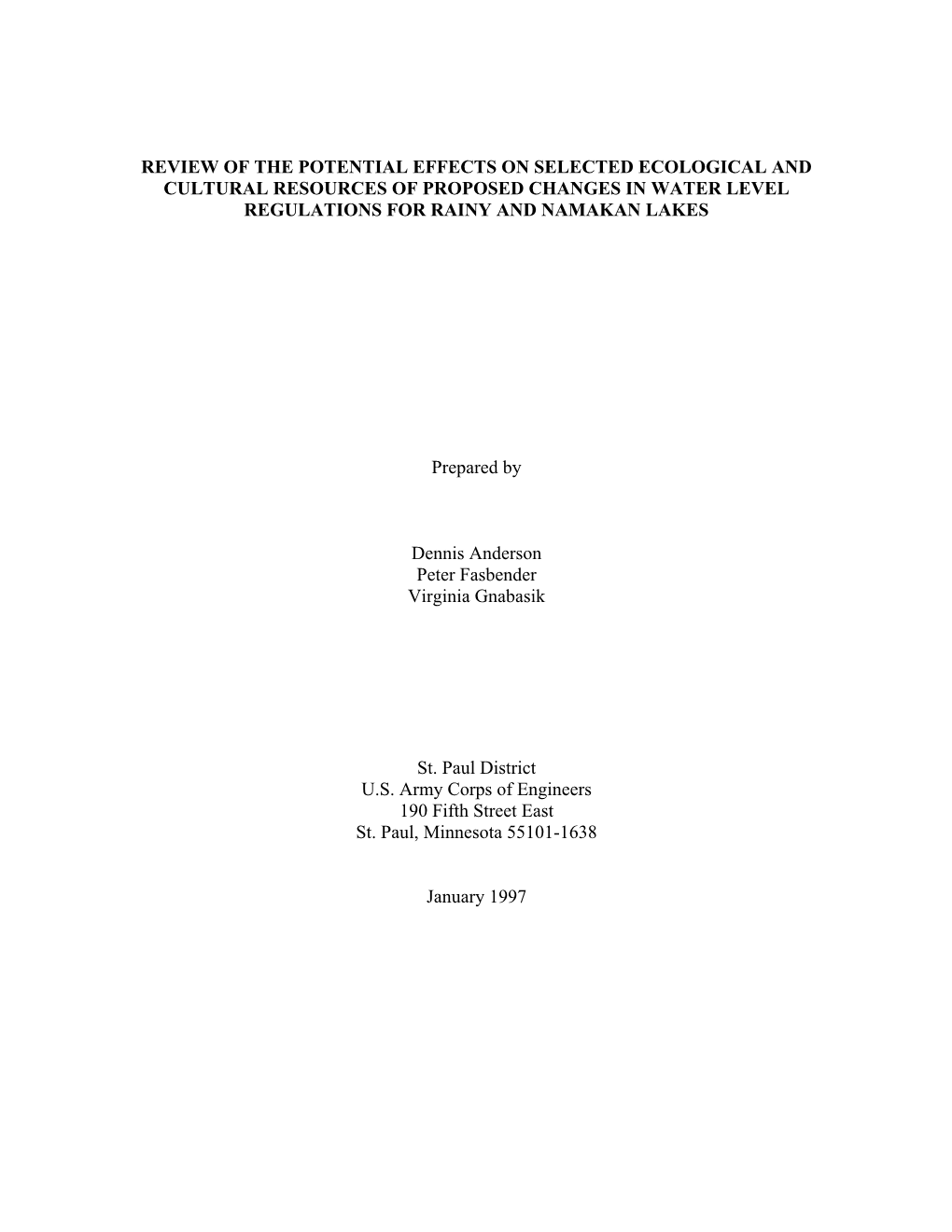 Review of the Potential Effects on Selected Ecological and Cultural Resources of Proposed Changes in Water Level Regulations for Rainy and Namakan Lakes