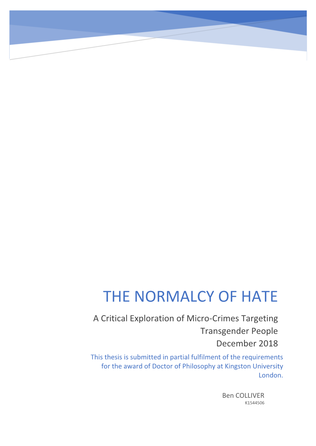 The Normalcy of Hate