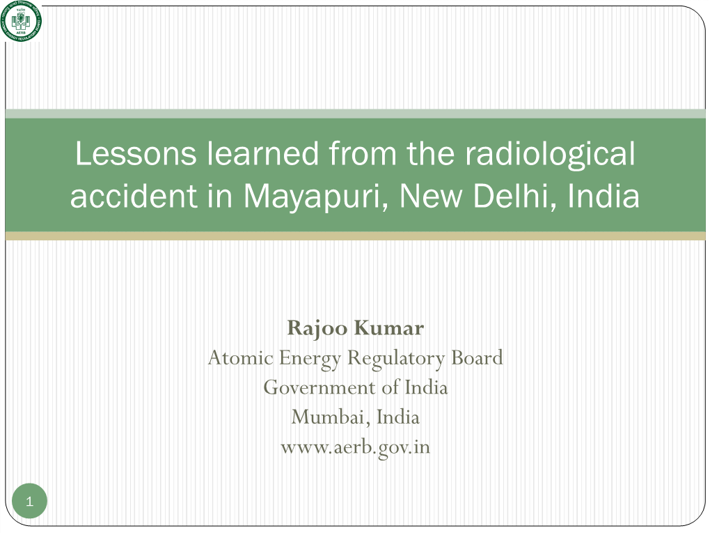 Lessons Learned from the Radiological Accident in Mayapuri, New Delhi, India