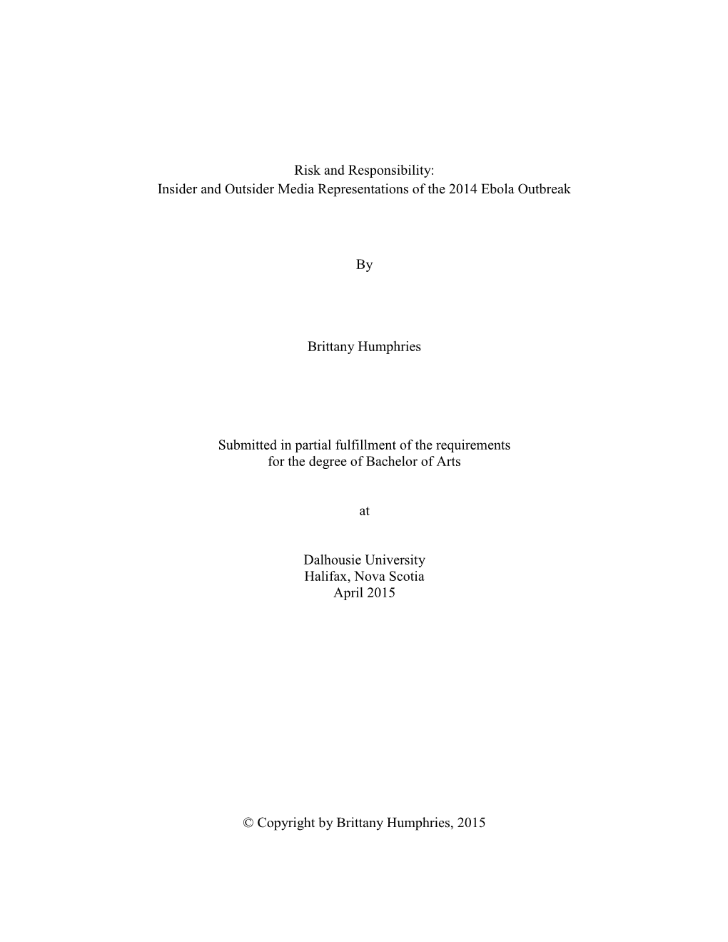 Risk and Responsibility: Insider and Outsider Media Representations of the 2014 Ebola Outbreak