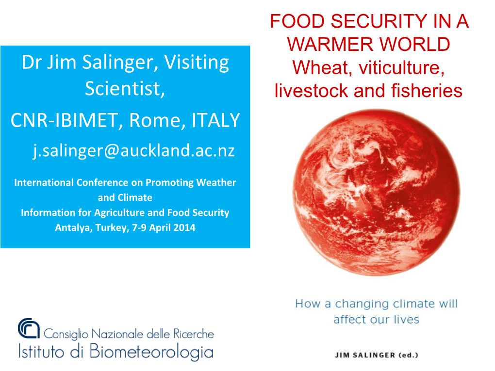 Dr Jim Salinger, Visiting Scientist, CNR-IBIMET, Rome, ITALY