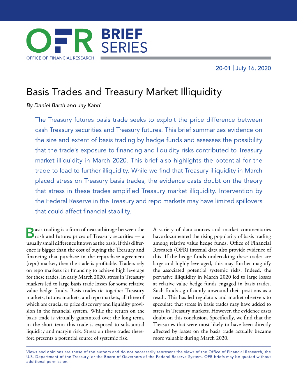 Basis Trades and Treasury Market Illiquidity by Daniel Barth and Jay Kahn1