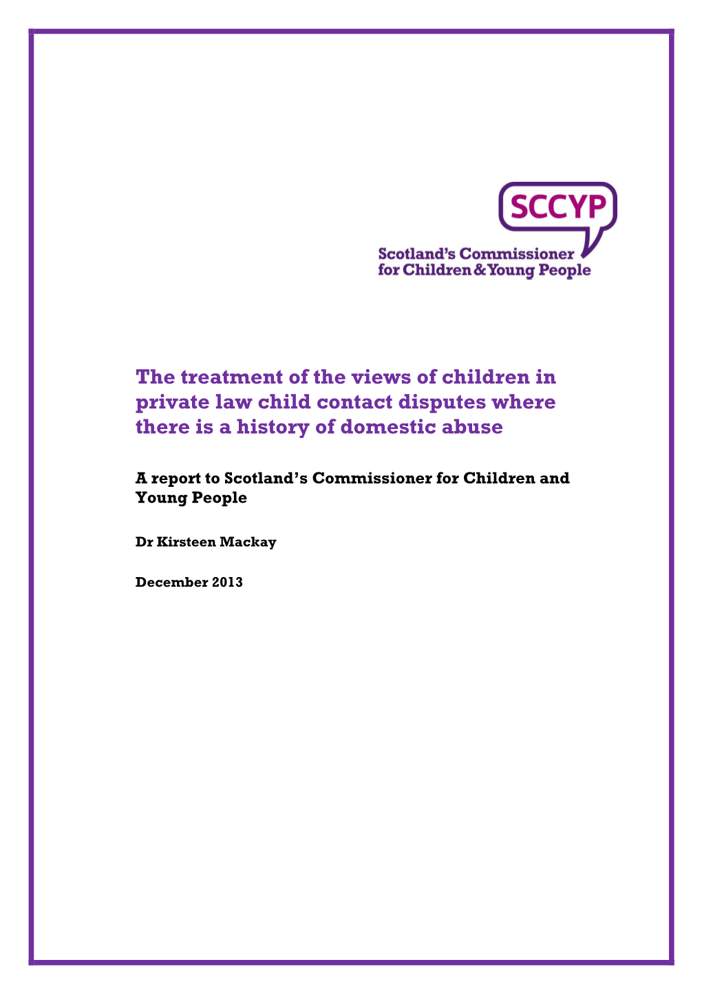 The Treatment of the Views of Children in Private Law Child Contact Disputes Where There Is a History of Domestic Abuse