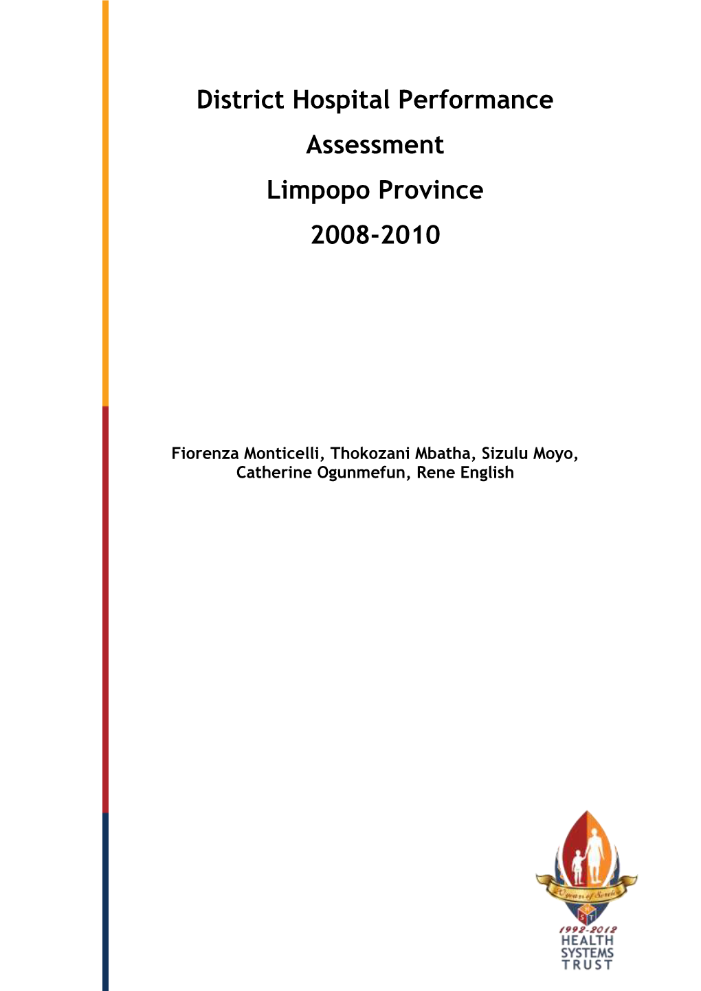 District Hospital Performance Assessment Limpopo Province 2008-2010