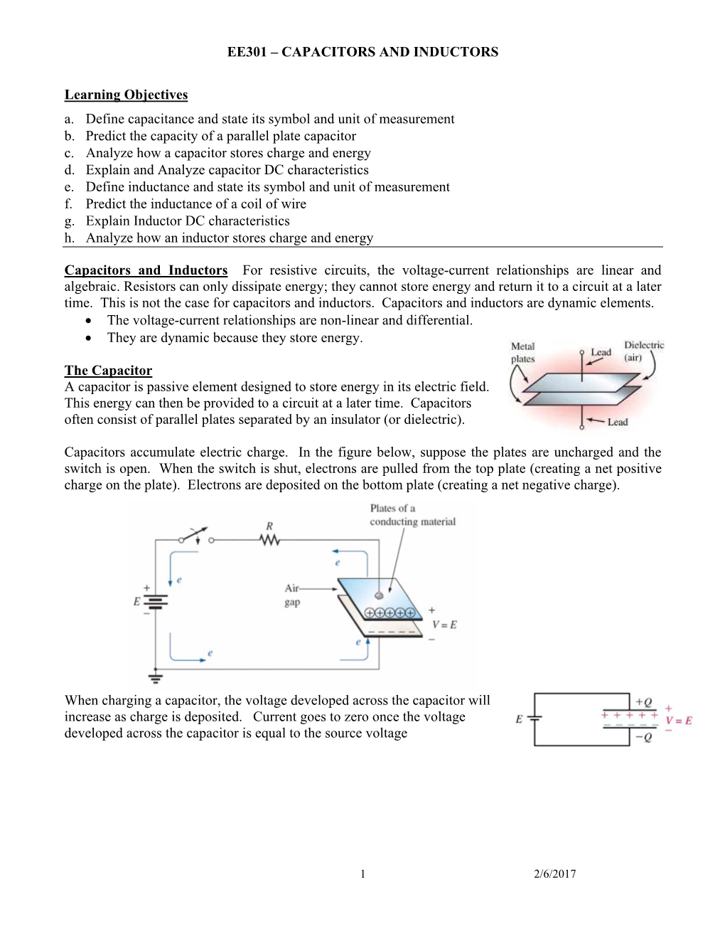 EE301 – CAPACITORS and INDUCTORS Learning Objectives A. Define Capacitance and State Its Symbol and Unit of Measurement B