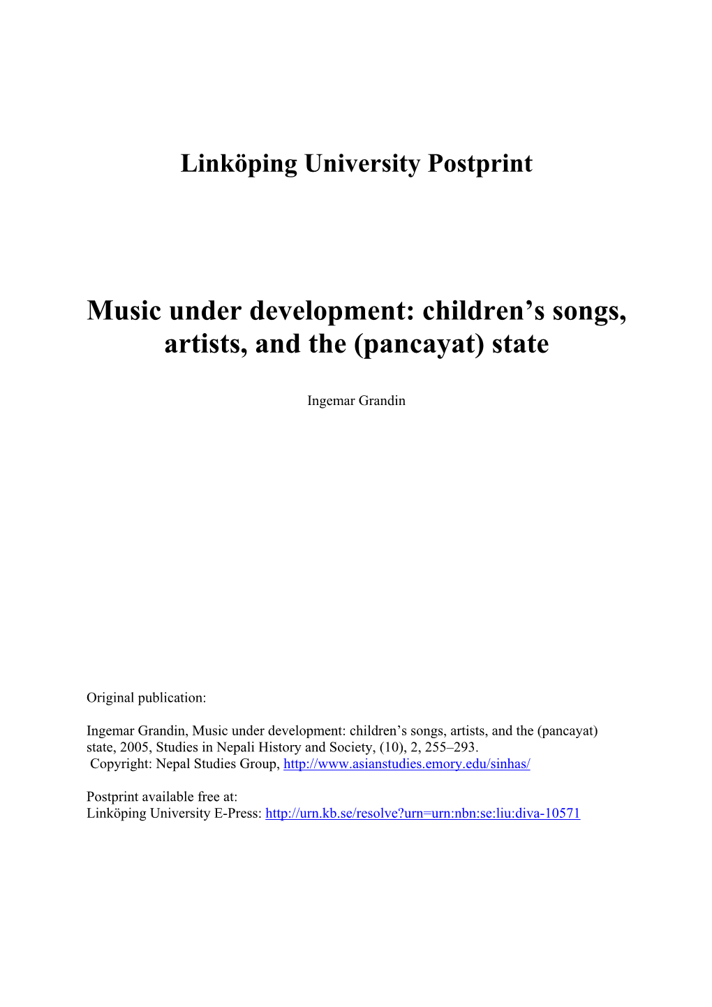 Linköping University Postprint Music Under Development